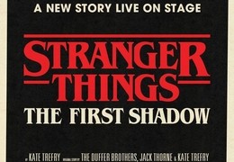 Stranger Things: The First Shadow